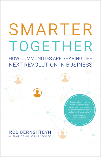  Smarter Together: How Communities Are Shaping the Next Revolution in Business