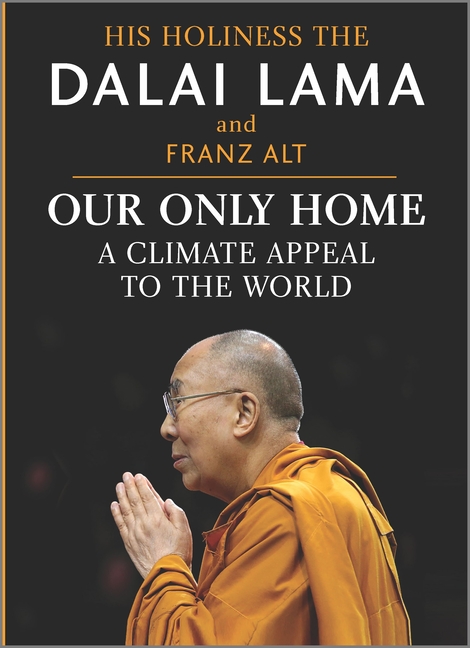  Our Only Home: A Climate Appeal to the World (Original)