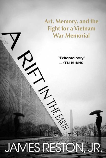 Rift in the Earth: Art, Memory, and the Fight for a Vietnam War Memorial