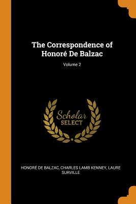 Correspondence of Honoré de Balzac; Volume 2
