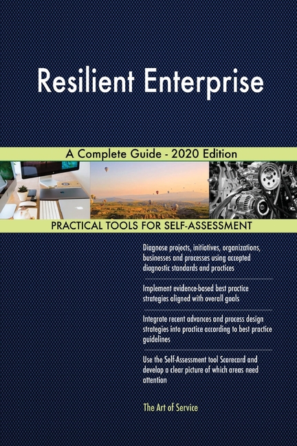 Resilient Enterprise A Complete Guide - 2020 Edition