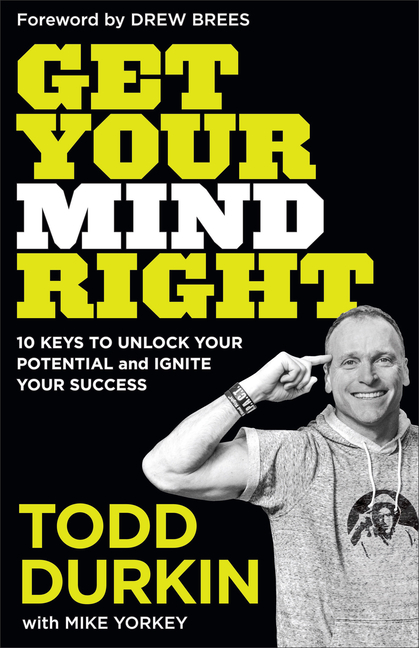  Get Your Mind Right: 10 Keys to Unlock Your Potential and Ignite Your Success