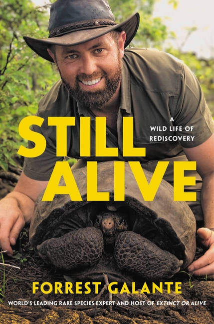  Still Alive: A Wild Life of Rediscovery