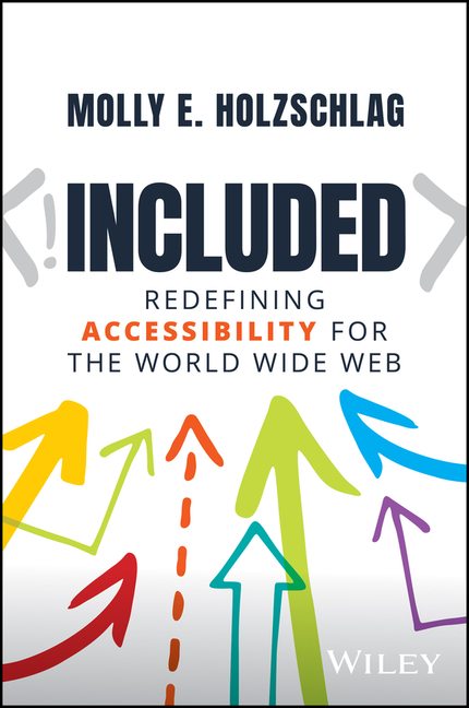 Included: Redefining Accessibility for the World Wide Web