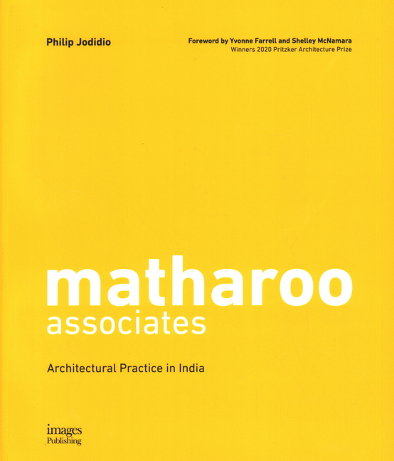  Matharoo Associates: Architectural Practice in India
