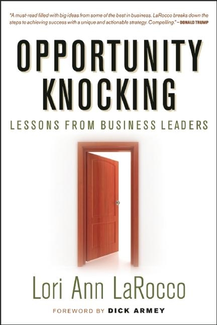  Opportunity Knocking: Lessons from Business Leaders