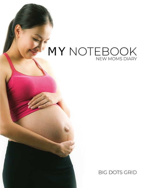  New Moms Notebook: 101 Pages Dotted Diary Journal. Personalized Block-Notes for fashion mom.