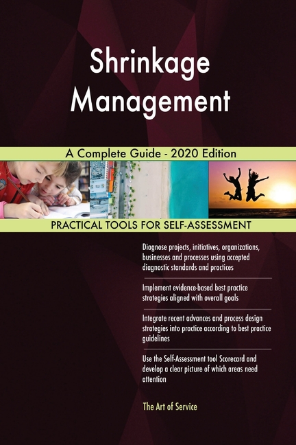 Shrinkage Management A Complete Guide - 2020 Edition