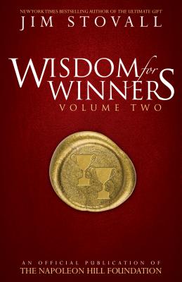  Wisdom for Winners, Volume Two: An Official Publication of the Napoleon Hill Foundation