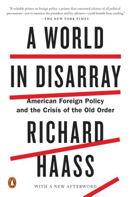 World in Disarray American Foreign Policy and the Crisis of the Old Order