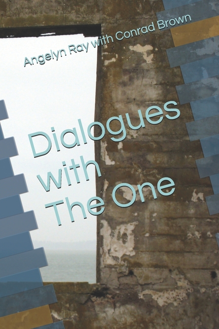 Dialogues with The One