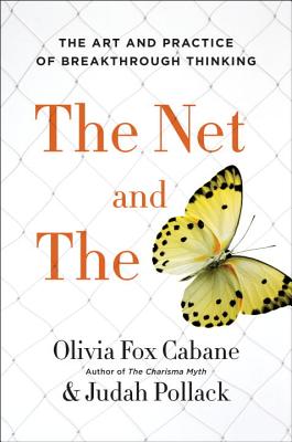 Net and the Butterfly: The Art and Practice of Breakthrough Thinking
