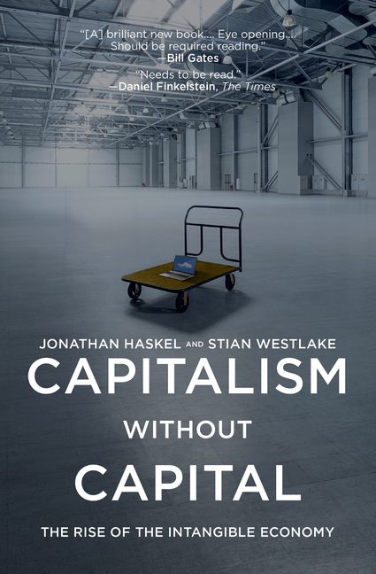  Capitalism Without Capital: The Rise of the Intangible Economy