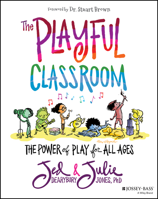 Playful Classroom: The Power of Play for All Ages