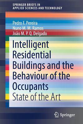 Intelligent Residential Buildings and the Behaviour of the Occupants: State of the Art (2019)