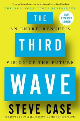 Third Wave: An Entrepreneur's Vision of the Future