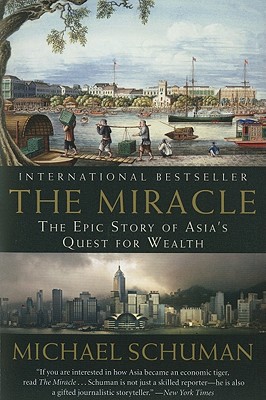 Miracle: The Epic Story of Asia's Quest for Wealth