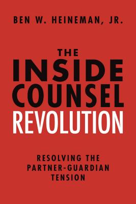 Inside Counsel Revolution: Resolving the Partner-Guardian Tension
