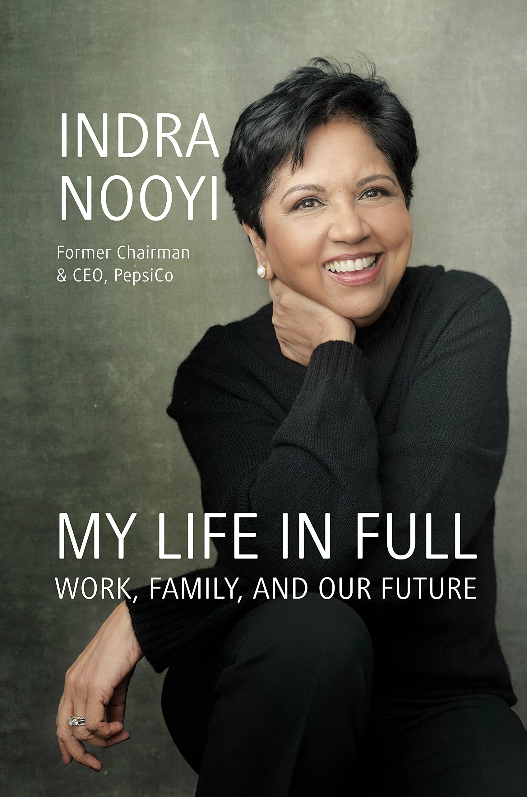 My Life in Full by Indra Nooyi